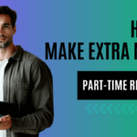 7-Part-Time Remote Jobs to Make Extra Money