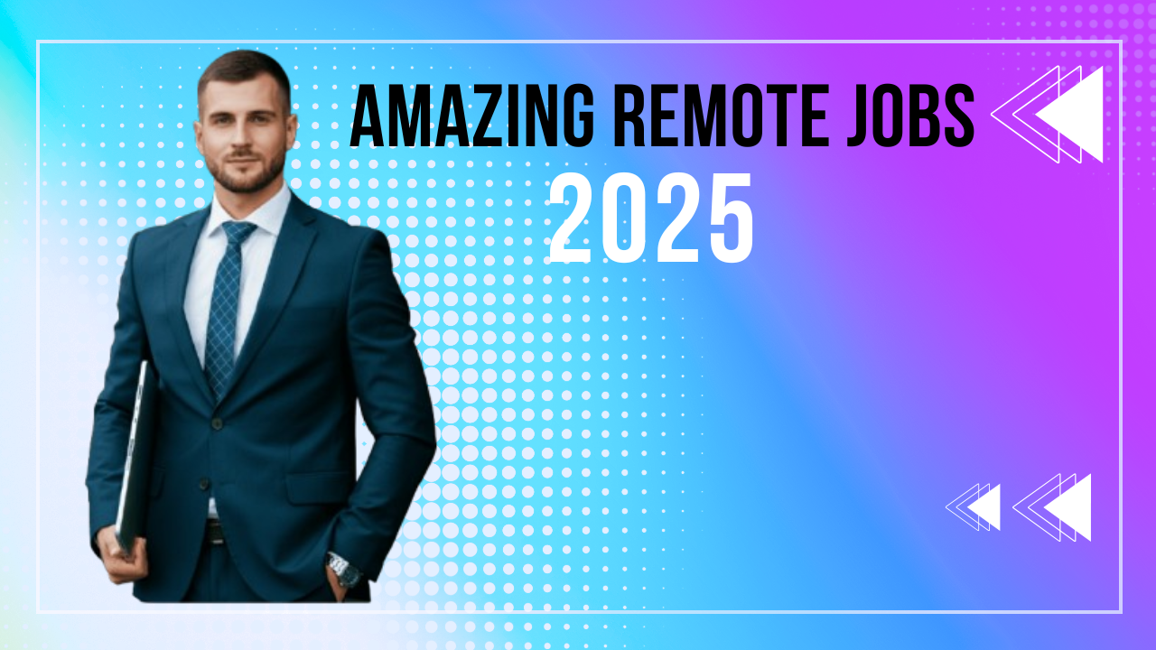 Read more about the article Amazing Remote Jobs in 2025: A Comprehensive Guide