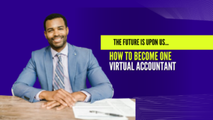 Read more about the article 7 Ultimate Unlocking Opportunities: What is a Virtual Accountant and How to Become One