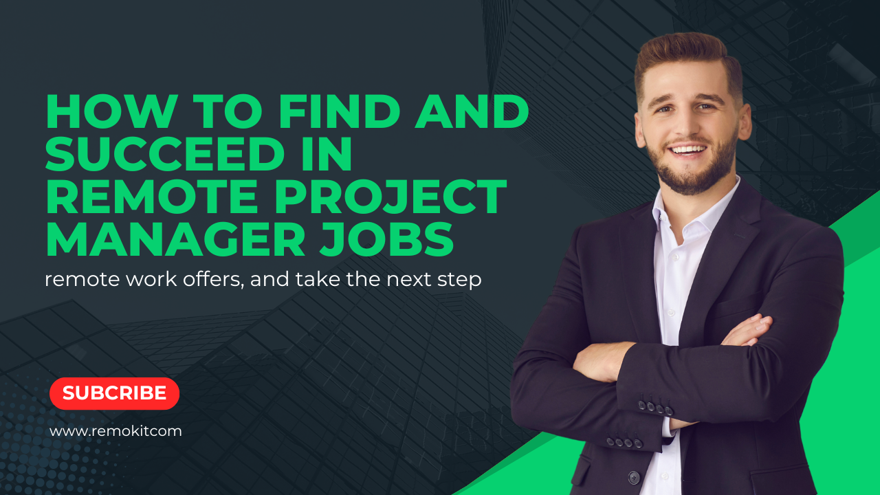 You are currently viewing How to Find and Succeed in Remote Project Manager Jobs